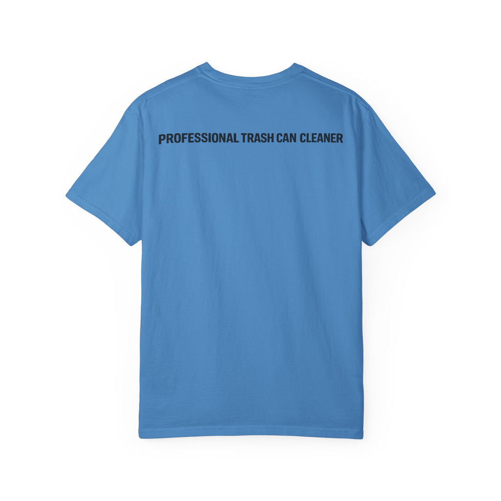 Sorry I'm Checking Out Your Cans T-Shirt | Trash Can Cleaner Graphic Tee