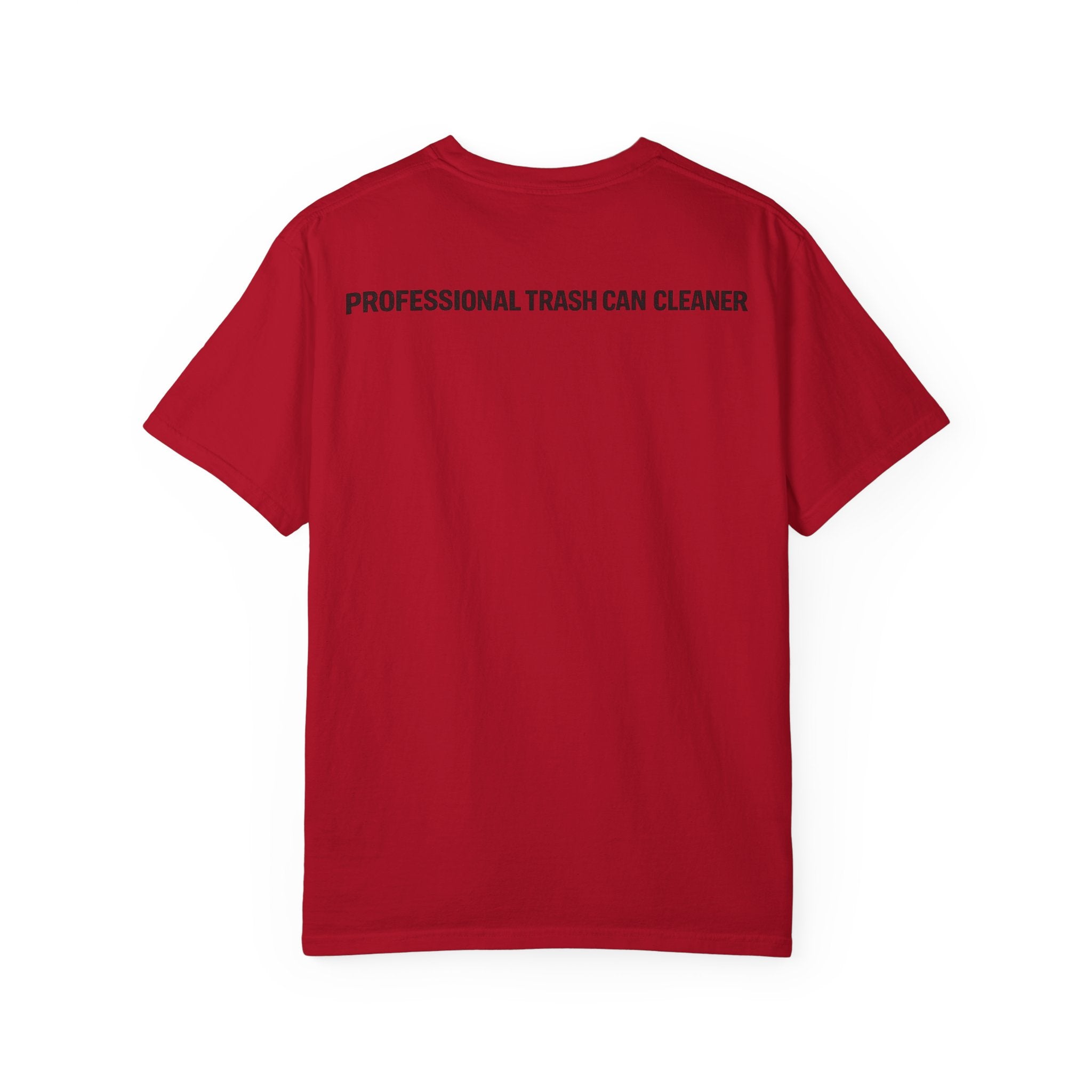 Sorry I'm Checking Out Your Cans T-Shirt | Trash Can Cleaner Graphic Tee