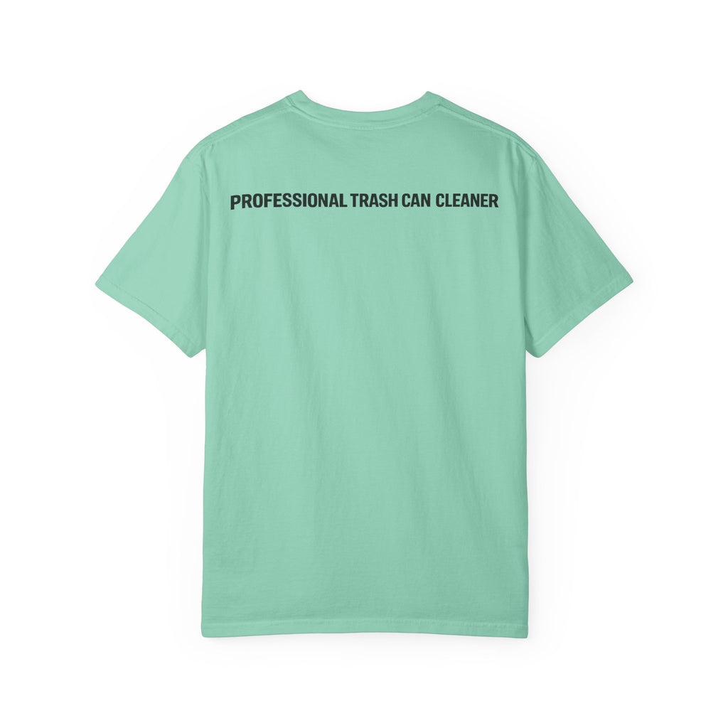 Sorry I'm Checking Out Your Cans T-Shirt | Trash Can Cleaner Graphic Tee