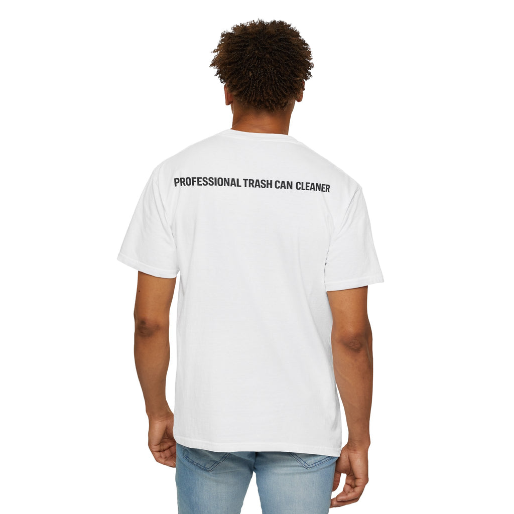 Sorry I'm Checking Out Your Cans T-Shirt | Trash Can Cleaner Graphic Tee
