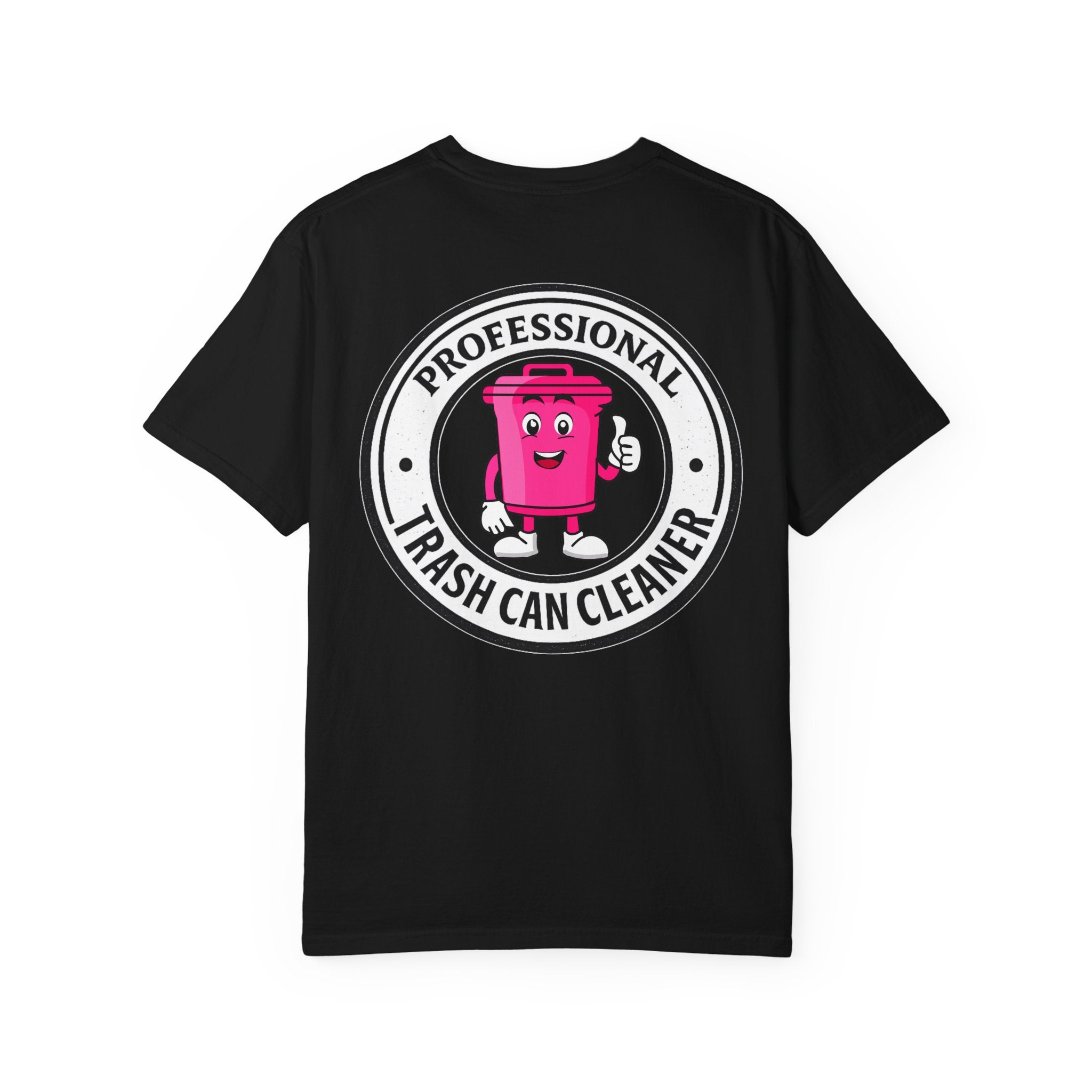 Professional Trash Can Cleaner Tee | Trash Can Graphic Tee