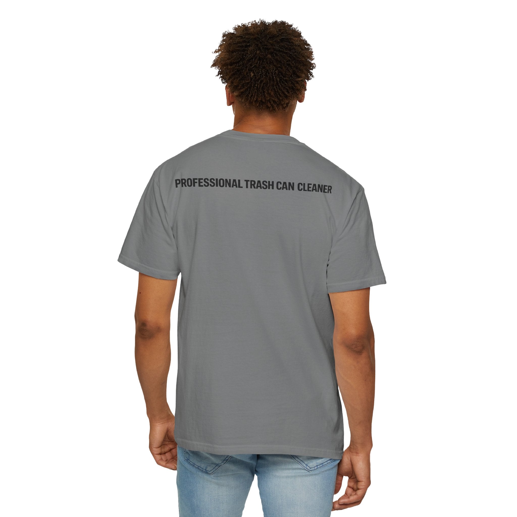 Sorry I'm Checking Out Your Cans T-Shirt | Trash Can Cleaner Graphic Tee